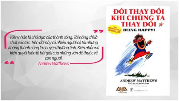 Đời Thay Đổi Khi Chúng Ta Thay Đổi - Andrew Matthews